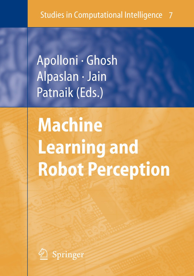 Machine Learning and Robot Perception (Studies in Computational Intelligence #7) book cover by 