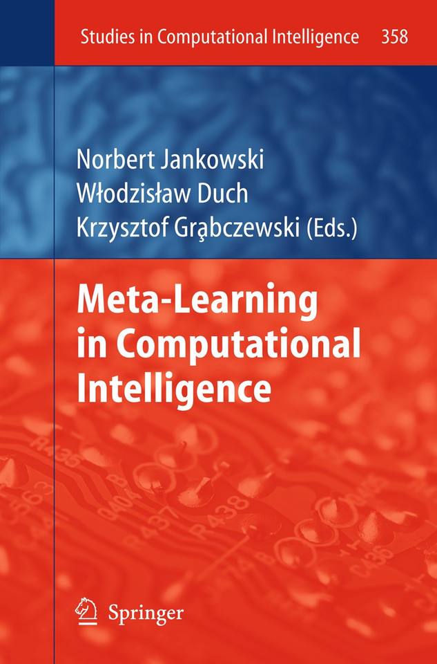 Meta-Learning in Computational Intelligence (Studies in Computational Intelligence #358) book cover by 