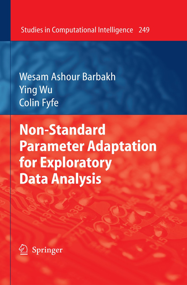 Non-Standard Parameter Adaptation for Exploratory Data Analysis (Studies in Computational Intelligence #249) book cover by Wesam Ashour Barbakh, Ying Wu, Colin Fyfe