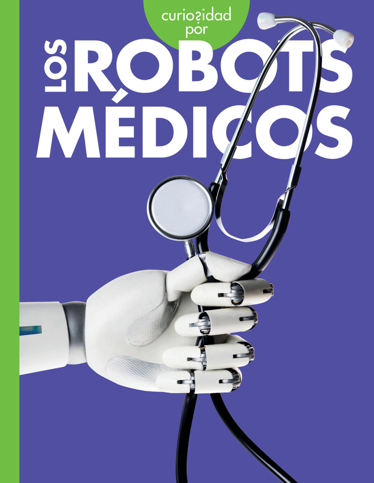Curiosidad por los robots médicos book cover by Gail Terp