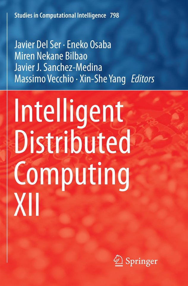 Intelligent Distributed Computing XII (Studies in Computational Intelligence #798) book cover by 