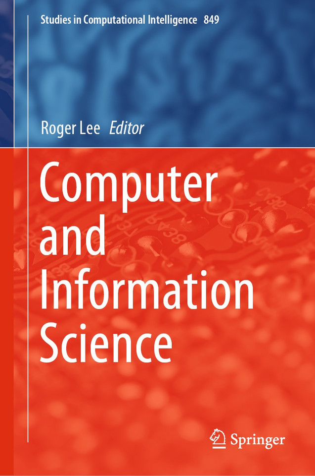 Computer and Information Science (Studies in Computational Intelligence #849) book cover by 