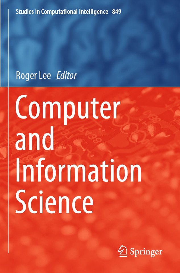 Computer and Information Science (Studies in Computational Intelligence #849) book cover by 