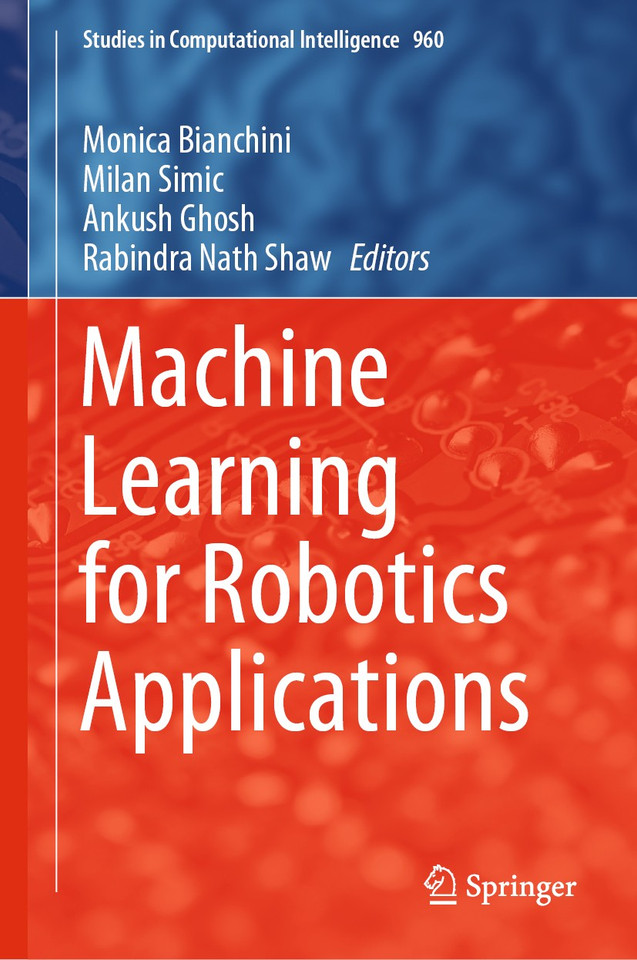 Machine Learning for Robotics Applications (Studies in Computational Intelligence #960) book cover by 
