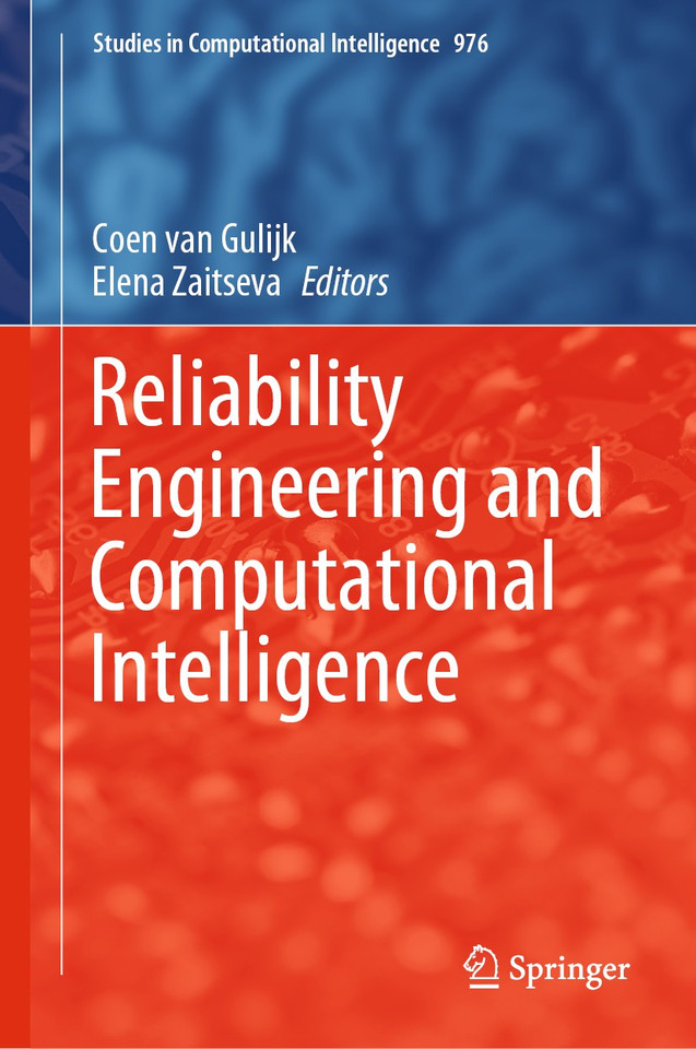 Reliability Engineering and Computational Intelligence (Studies in Computational Intelligence #976) book cover by 