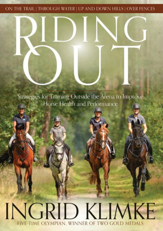 Riding Out: Strategies for Training Outside the Arena to Improve Horse Health and Performance book cover by Ingrid Klimke