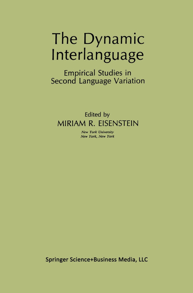 The Dynamic Interlanguage: Empirical Studies in Second Language Variation (Topics in Language and Linguistics) book cover by 