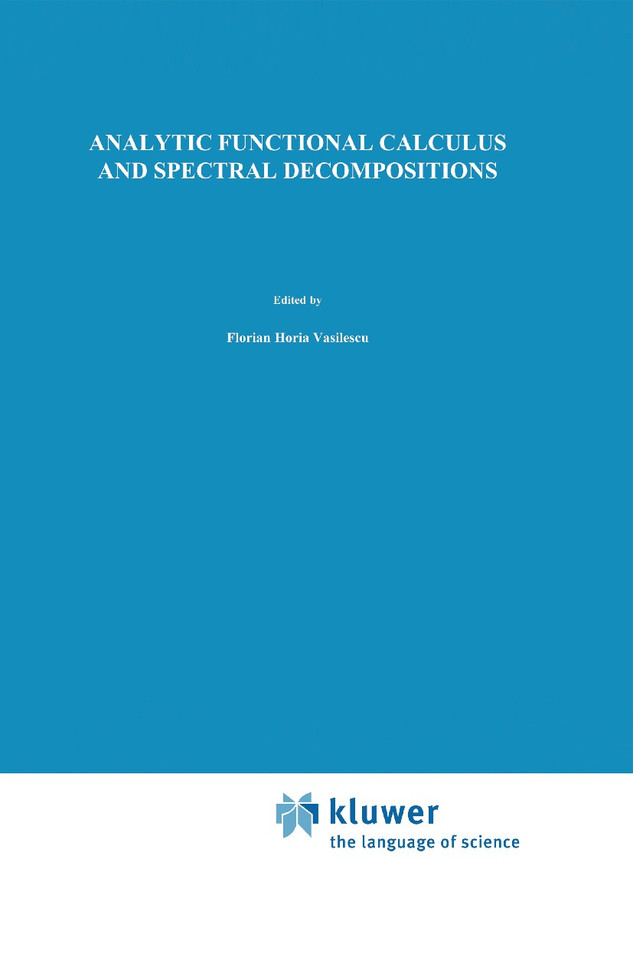 Analytic Functional Calculus and Spectral Decompositions (Mathematics and its Applications #1) book cover by Florian-Horia Vasilescu