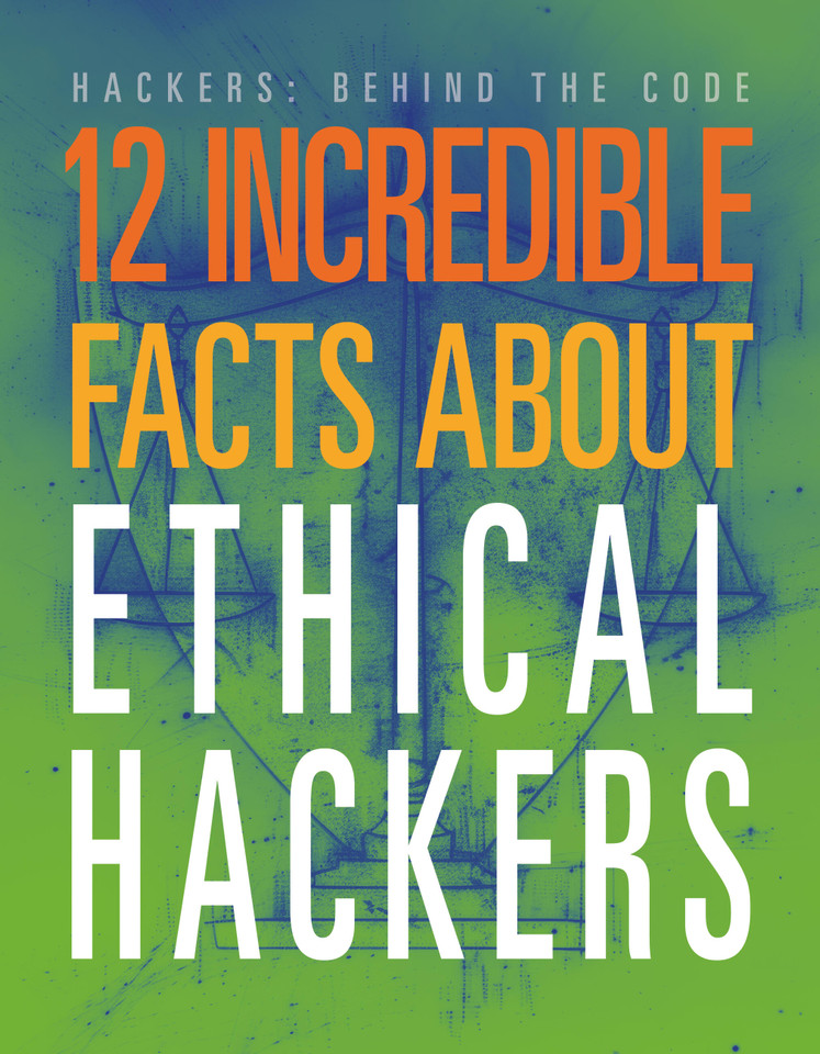 12 Incredible Facts about Ethical Hackers (Hackers: Behind the Code) book cover by Meghan Hatalla