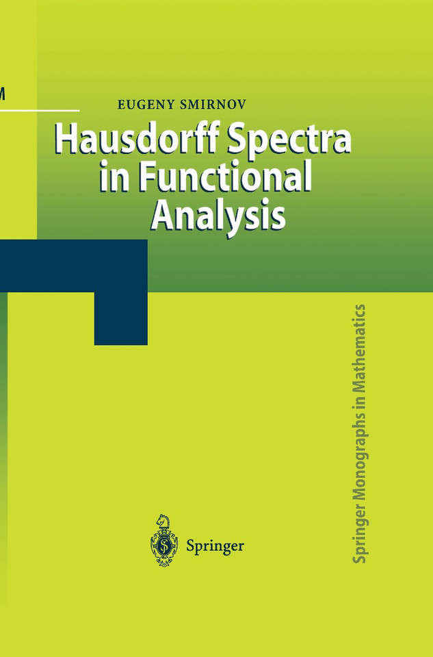 Hausdorff Spectra in Functional Analysis (Springer Monographs in Mathematics) book cover by Eugeny Smirnov