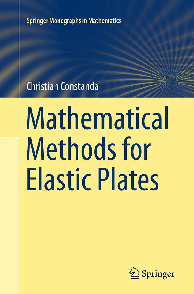 Mathematical Methods for Elastic Plates (Springer Monographs in Mathematics) book cover by Christian Constanda