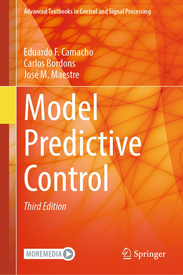 Model Predictive Control (Advanced Textbooks in Control and Signal Processing) book cover by Eduardo F. Camacho, Carlos Bordons, José M. Maestre