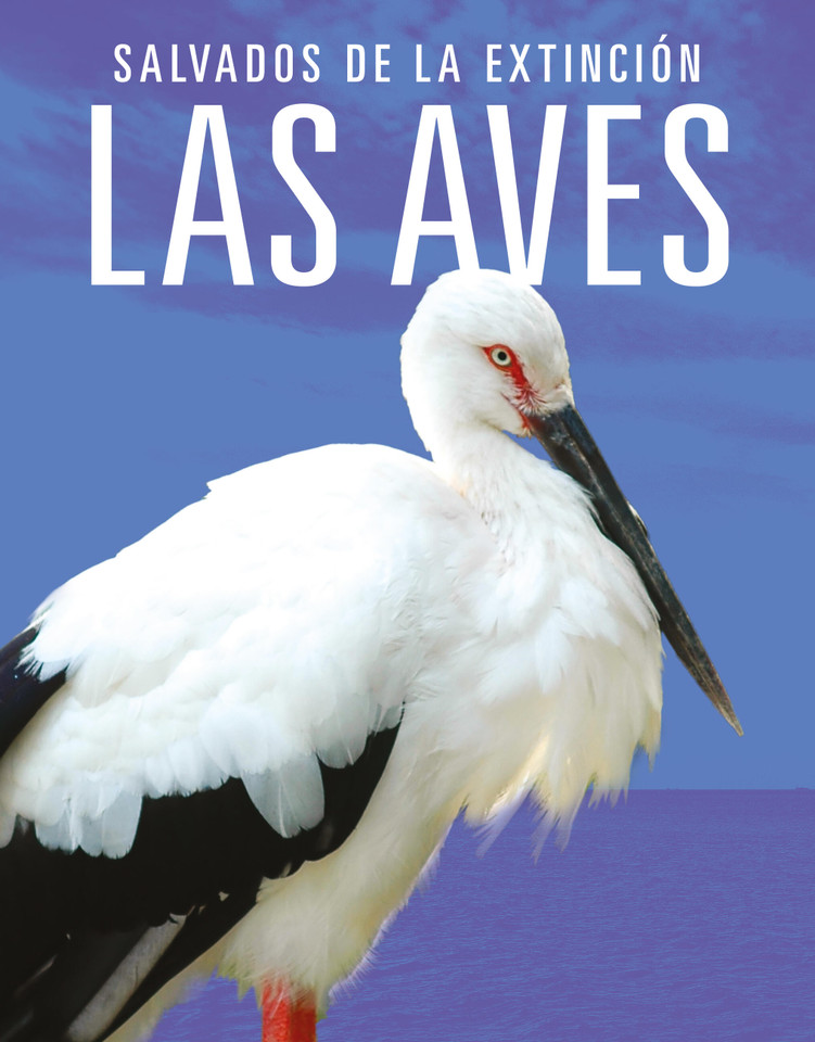 Las aves: Salvados de la extinción book cover by Joanne Mattern