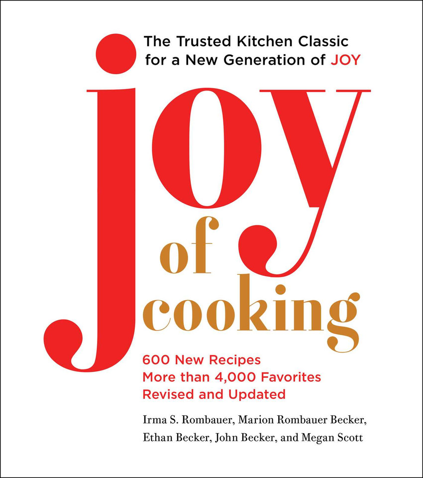 Joy of Cooking: Fully Revised and Updated book cover by Irma S. Rombauer, Marion Rombauer Becker, Ethan Becker, John Becker, Megan Scott