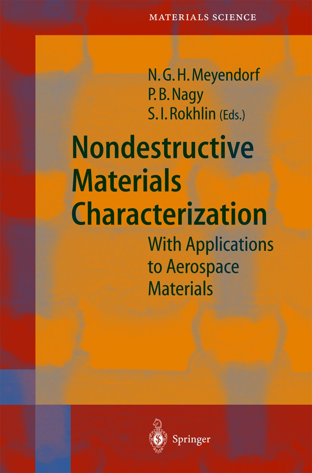 Nondestructive Materials Characterization: With Applications to Aerospace Materials (Springer Series in Materials Science #67) book cover by 