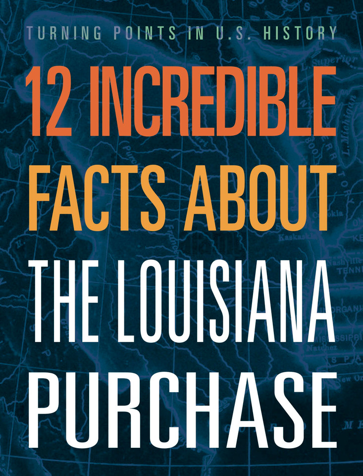 12 Incredible Facts about the Louisiana Purchase book cover by Anita Yasuda
