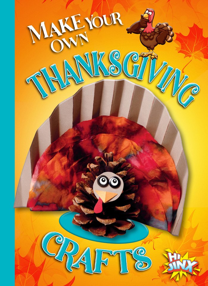 Make Your Own Thanksgiving Crafts book cover by Kayla Rossow