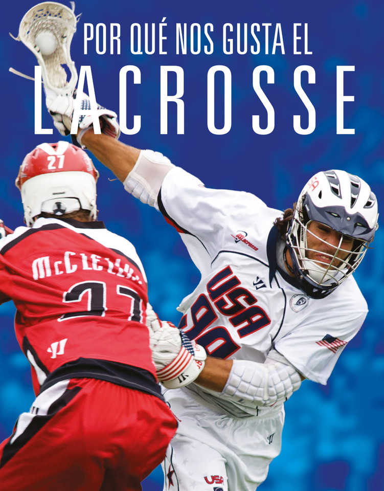 Por qué nos gusta el lacrosse book cover by Aidan Whitcomb