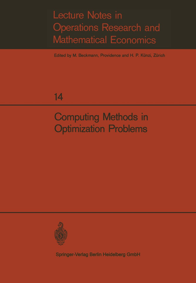 Computing Methods in Optimization Problems: Papers presented at the 2nd International Conference on Computing Methods in Optimization Problems, San Remo, Italy, September 9–13, 1968 book cover by G. Arienti, A. Colonelli Daneri, M. Auslender, E. J. Beltrami, L. F. Buchanan, A. R. Stubberud, Philippe A. Clavier, R. Cosaert, E. Gottzein, A. De Maio, G. Guardabassi, A. Locatelli, S. Rinaldi, Mark Enns, H. O. Fattorini, Jean Fave, F. Caroti Ghelli, D. H. Jacobson, S. Kau, K. S. P. Kumar, Henry J. Kelley, Walter F. Denham, Angelo Miele, Radivoj Petrovi?, J. K. Skwirzynski, R. G. Stefanek, P. V. Kokotovi?, L. E. Weaver, D. G. Schultz