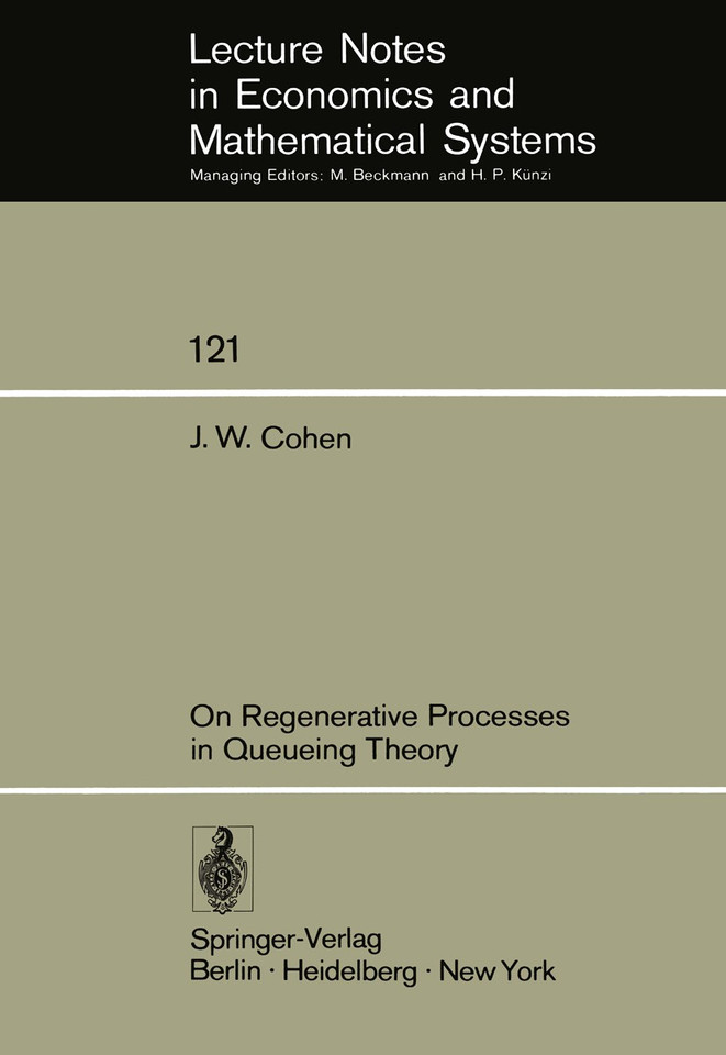 On Regenerative Processes in Queueing Theory (Lecture Notes in Economics and Mathematical Systems #121) book cover by Jacob W. Cohen