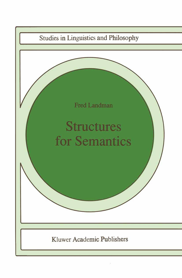 Structures for Semantics (Studies in Linguistics and Philosophy #45) book cover by Fred Landman