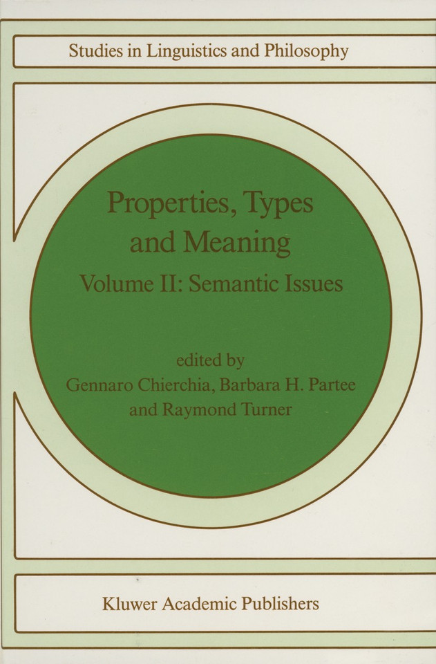 Properties, Types and Meaning: Volume II: Semantic Issues (Studies in Linguistics and Philosophy #39) book cover by 