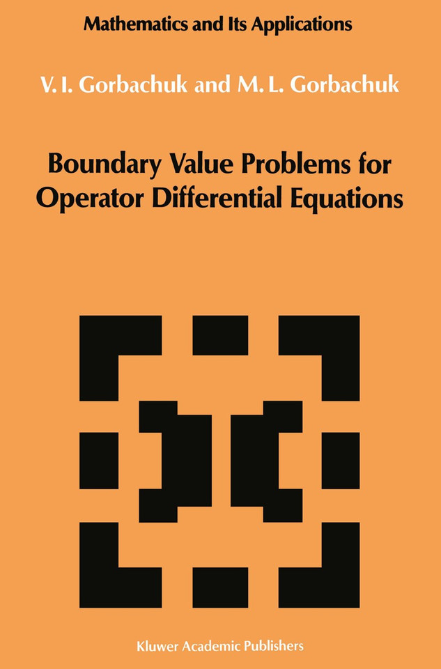 Boundary Value Problems for Operator Differential Equations (Mathematics and its Applications #48) book cover by Myroslav L. Gorbachuk