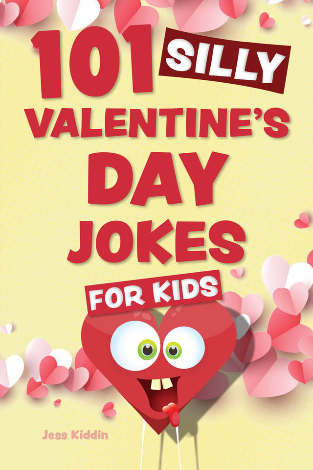 101 Silly Valentine's Day Jokes for Kids (Silly Jokes for Kids) book cover by Editors of Ulysses Press