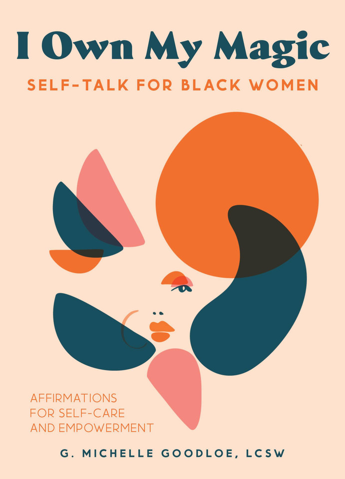 I Own My Magic: Self-Talk for Black Women: Affirmations for Self-Care and Empowerment book cover by Gennifer Goodloe, Gennifer Michelle Goodloe