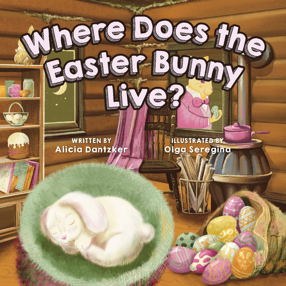 Where Does the Easter Bunny Live? book cover by Alicia Dantzker