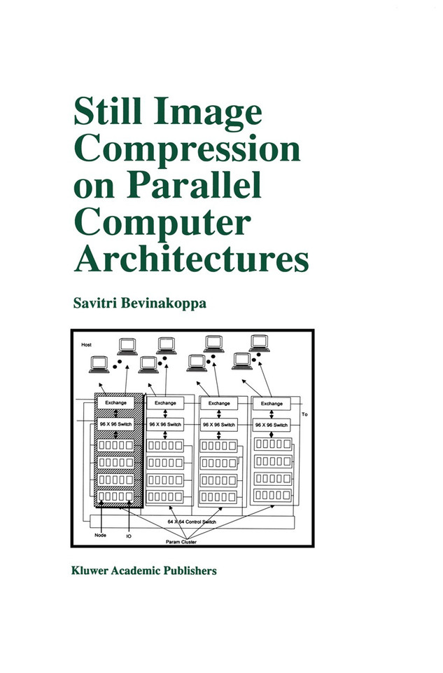 Still Image Compression on Parallel Computer Architectures (The Springer International Series in Engineering and Computer Science #475) book cover by Savitri Bevinakoppa