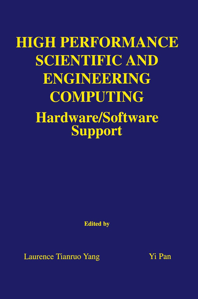 High Performance Scientific and Engineering Computing: Hardware/Software Support (The Springer International Series in Engineering and Computer Science #750) book cover by 