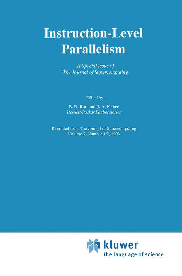 Instruction-Level Parallelism: A Special Issue of The Journal of Supercomputing (The Springer International Series in Engineering and Computer Science #235) book cover by 