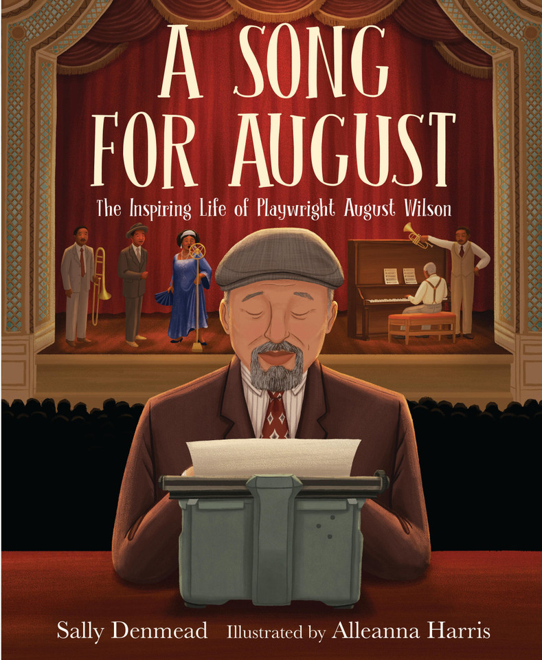 A Song for August: The Inspiring Life of Playwright August Wilson book cover by Sally Denmead