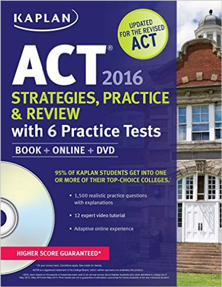 ACT 2016-2017 Strategies, Practice, and Review with 6 Practice Tests: Online + Book (Kaplan ACT) Cover