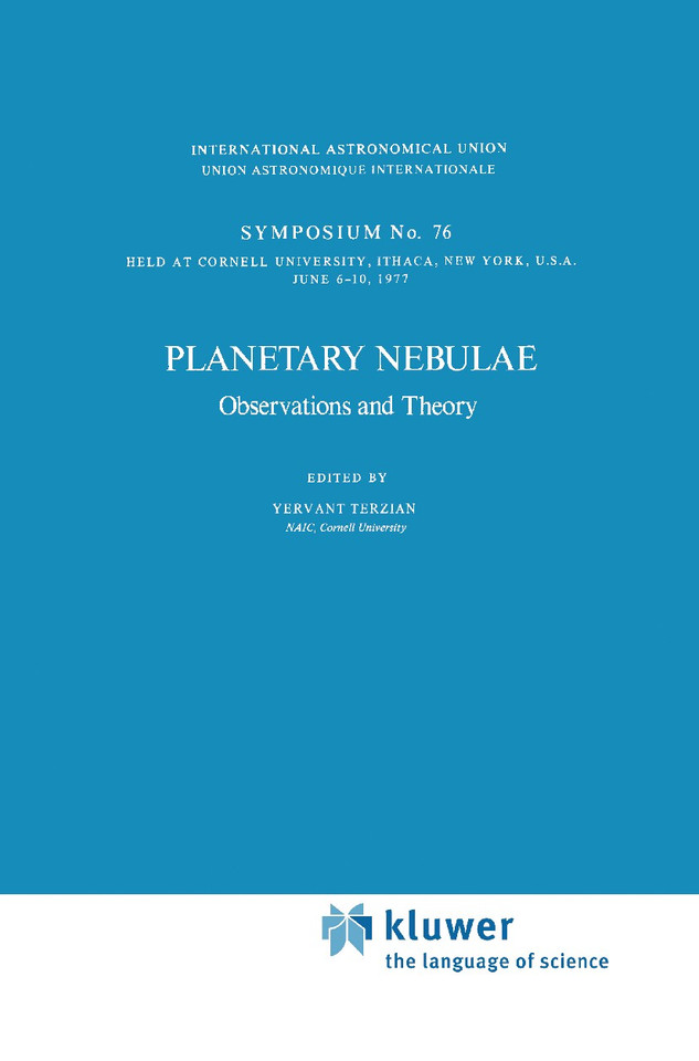 Planetary Nebulae: Observations and Theory (International Astronomical Union Symposia #76) book cover by 