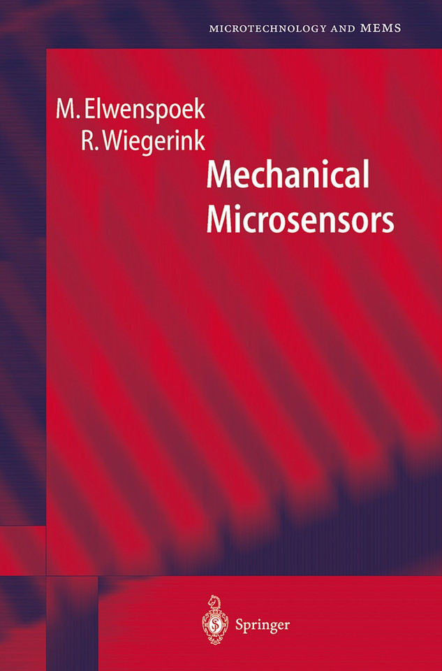 Mechanical Microsensors (Microtechnology and MEMS) book cover by M. Elwenspoek, R. Wiegerink