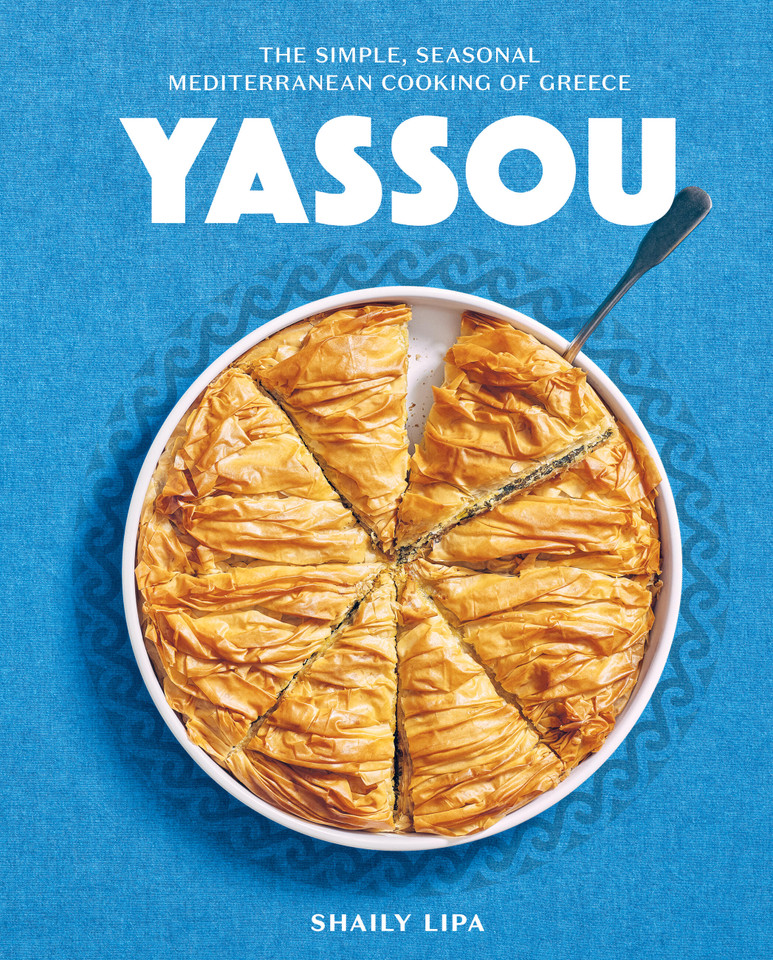 Yassou: The Simple, Seasonal Mediterranean Cooking of Greece book cover by Shaily Lipa