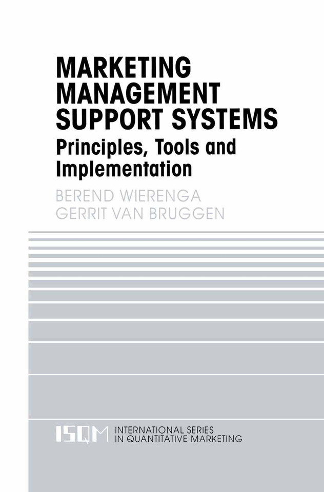 Marketing Management Support Systems: Principles, Tools, and Implementation (International Series in Quantitative Marketing #10) book cover by Berend Wierenga, Gerrit van Bruggen