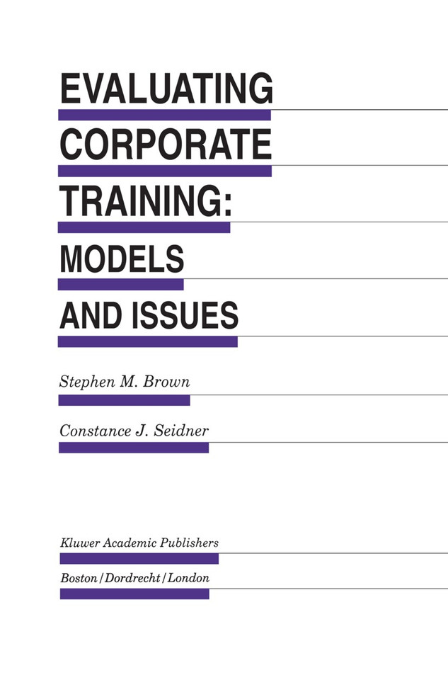 Evaluating Corporate Training: Models and Issues (Evaluation in Education and Human Services #46) book cover by 