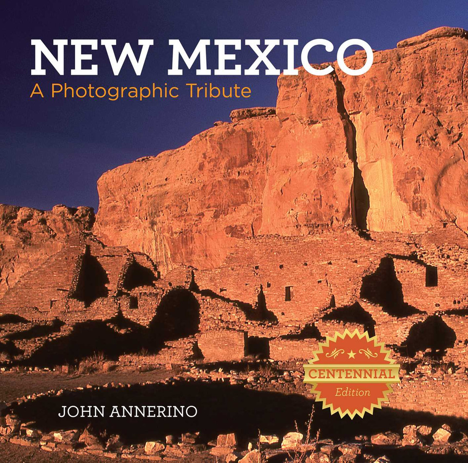 New Mexico: A Photographic Tribute book cover by John Annerino