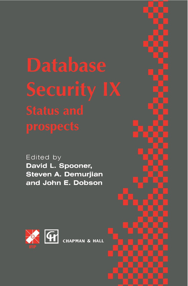 Database Security IX: Status and prospects (IFIP Advances in Information and Communication Technology) book cover by 