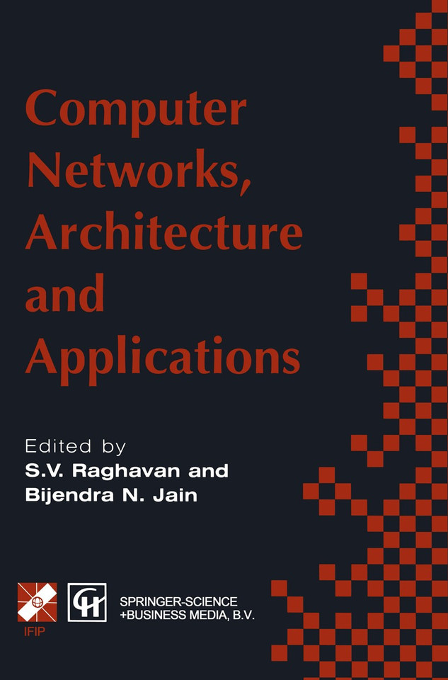 Computer Networks, Architecture and Applications: Proceedings of the IFIP TC6 conference 1994 (IFIP Advances in Information and Communication Technology) book cover by 