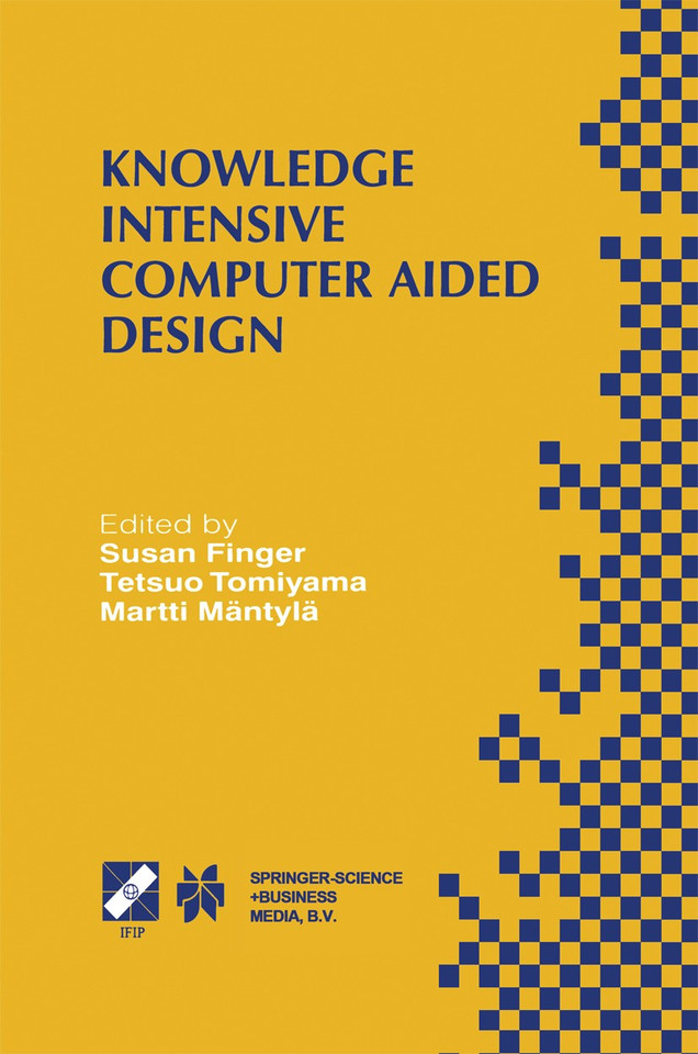 Knowledge Intensive Computer Aided Design: IFIP TC5 WG5.2 Third Workshop on Knowledge Intensive CAD December 1–4, 1998, Tokyo, Japan (IFIP Advances in Information and Communication Technology #33) book cover by 