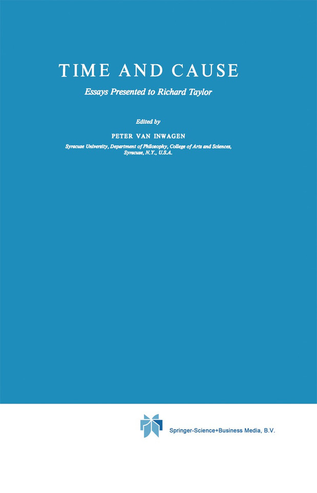 Time and Cause: Essays presented to Richard Taylor (Philosophical Studies Series #19) book cover by 