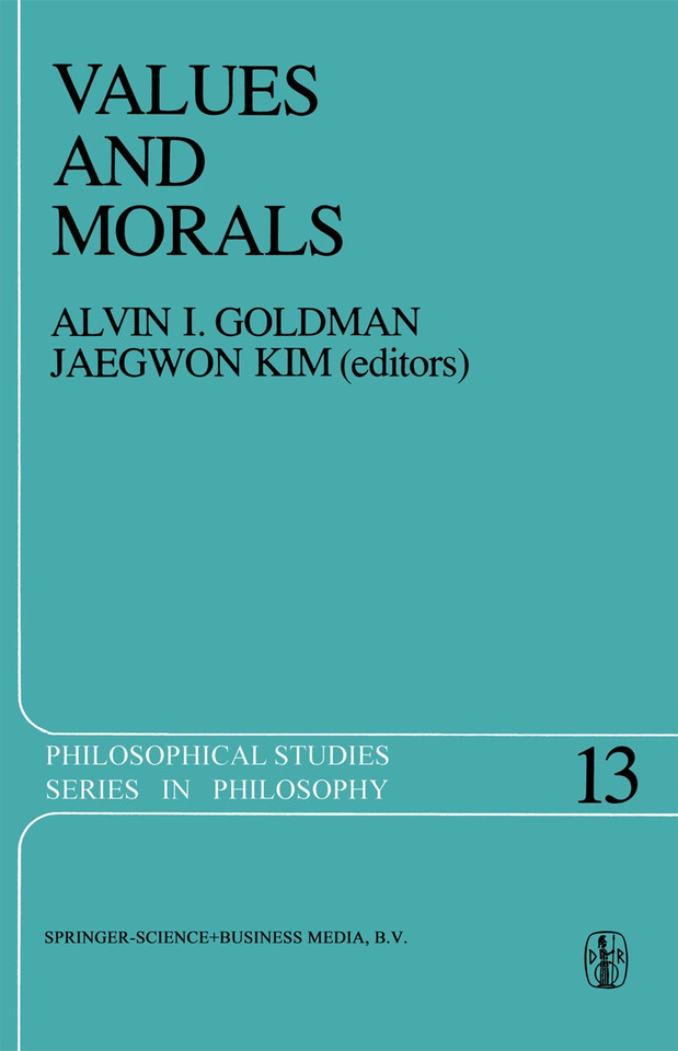 Values and Morals: Essays in Honor of William Frankena, Charles Stevenson, and Richard Brandt (Philosophical Studies Series #13) book cover by 
