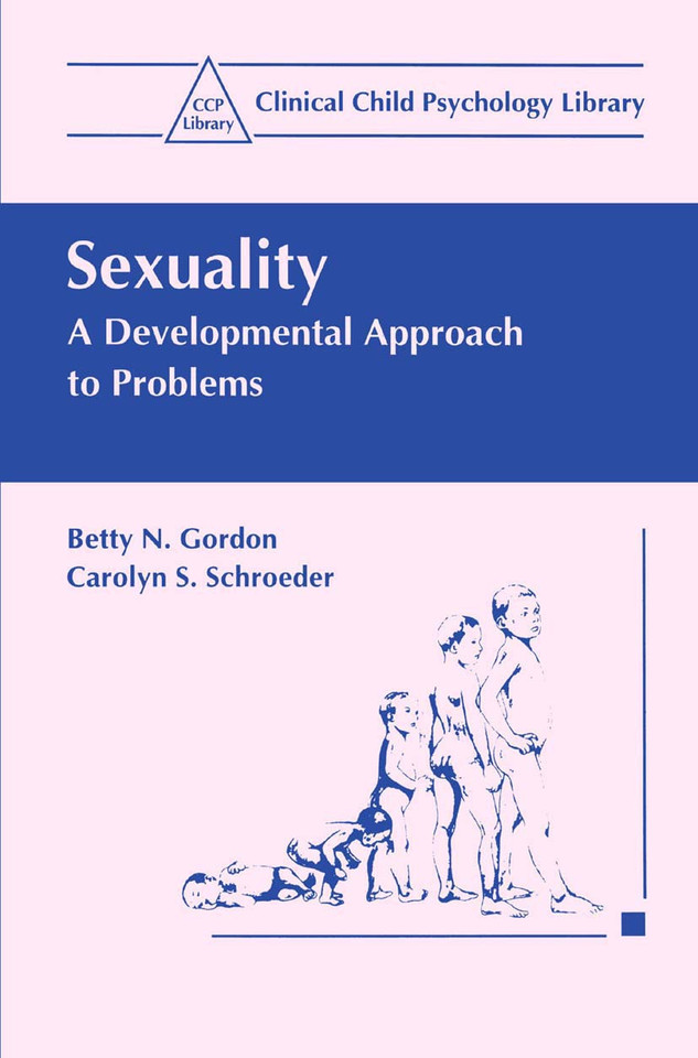 Sexuality: A Developmental Approach to Problems (Clinical Child Psychology Library) book cover by Betty N. Gordon, Carolyn S. Schroeder