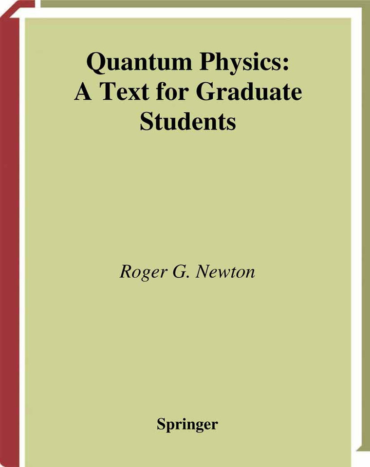 Quantum Physics: A Text for Graduate Students (Graduate Texts in Contemporary Physics) book cover by Roger G. Newton