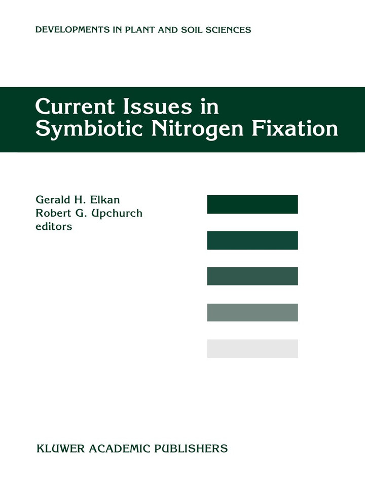 Current Issues in Symbiotic Nitrogen Fixation: Proceedings of the 5th North American Symbiotic Nitrogen Fixation Conference, held at North Carolina,USA, August 13-17, 1995 (Developments in Plant and Soil Sciences #72) book cover by 