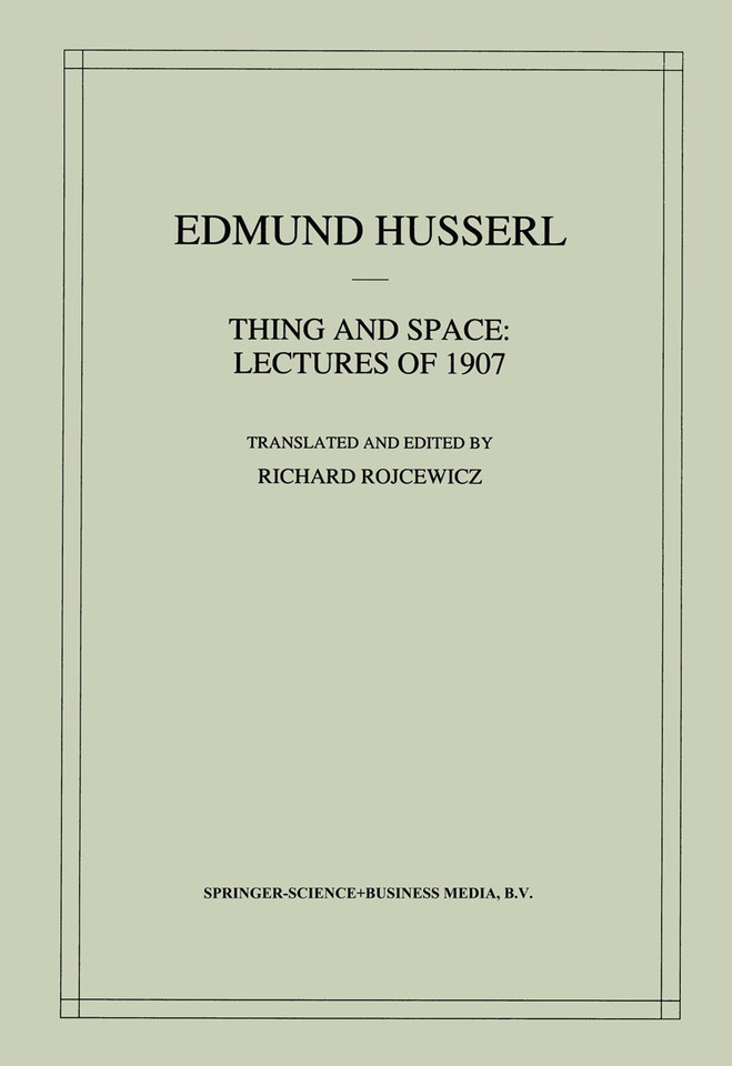 Thing and Space: Lectures of 1907 (Husserliana: Edmund Husserl – Collected Works #7) book cover by Edmund Husserl